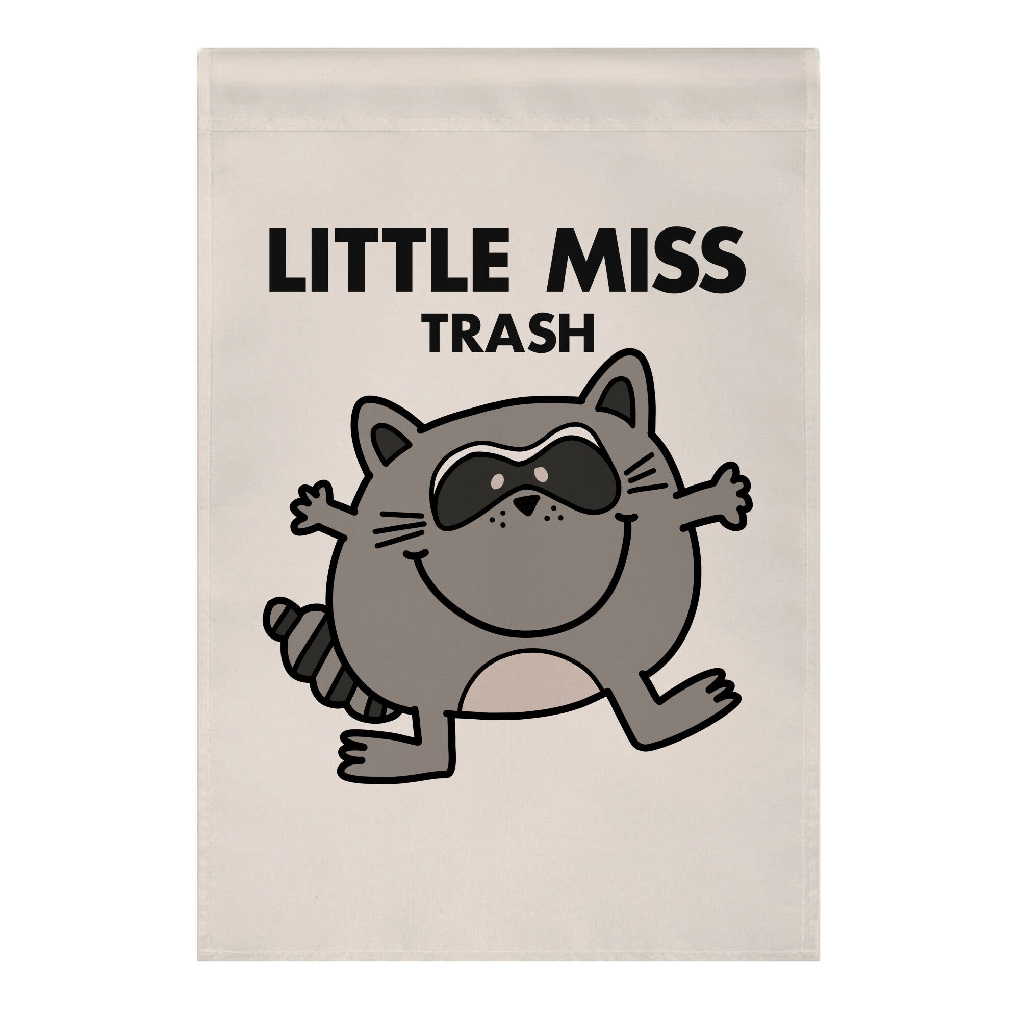 Little Miss Trash Raccoon Garden Flag